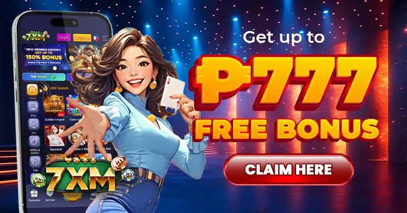 7XM - Get Up To ₱777 Free Bonus